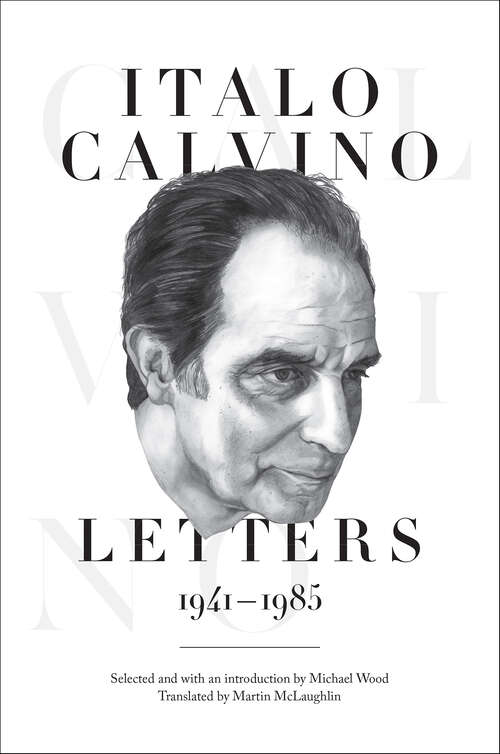 Book cover of Italo Calvino: Letters, 1941–1985