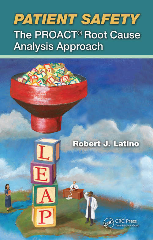 Book cover of Patient Safety: The PROACT Root Cause Analysis Approach