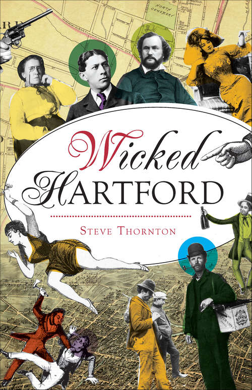 Book cover of Wicked Hartford (Wicked)