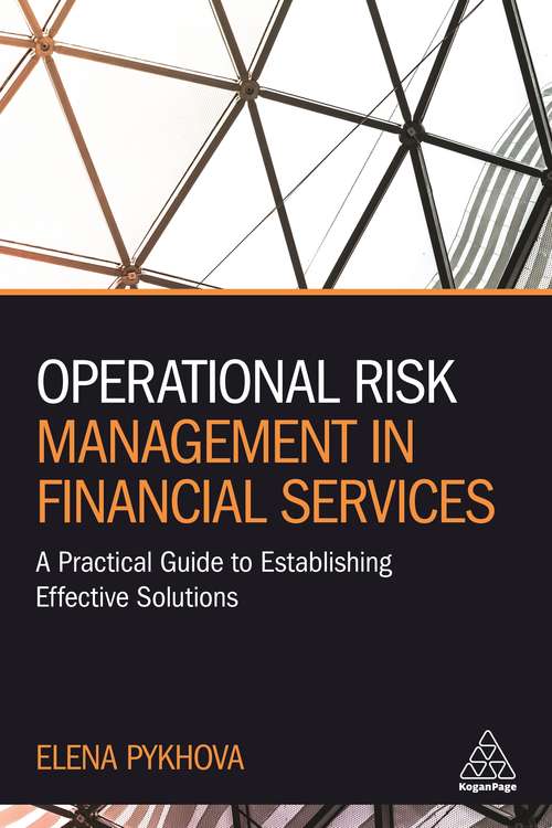 Book cover of Operational Risk Management in Financial Services: A Practical Guide to Establishing Effective Solutions