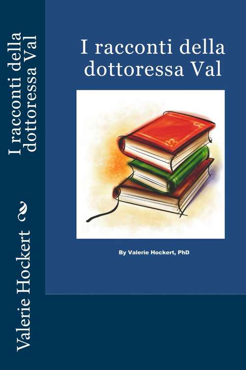 Book cover of I racconti della dottoressa Val