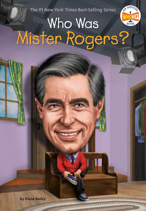 Book cover of Who Was Mister Rogers? (Who Was?)