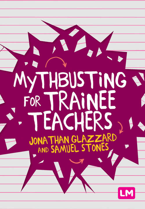 Book cover of Mythbusting for Trainee Teachers