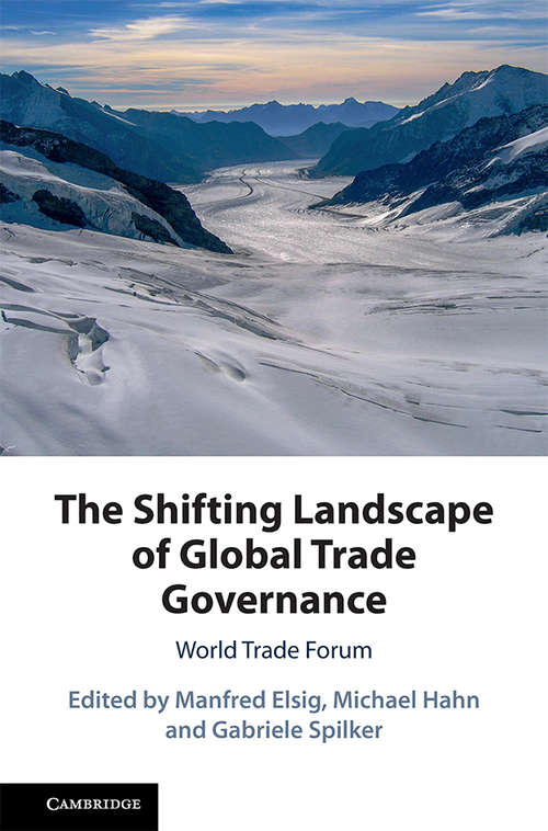 Book cover of The Shifting Landscape of Global Trade Governance: World Trade Forum