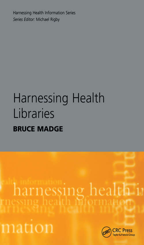 Book cover of Harnessing Health Libraries