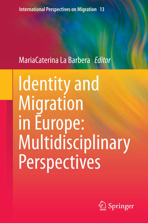 Book cover of Identity and Migration in Europe: Multidisciplinary Perspectives