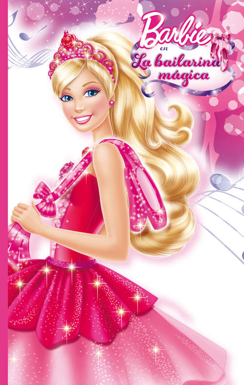 Book cover of La bailarina mágica (Barbie. Primeras lecturas: Volumen)