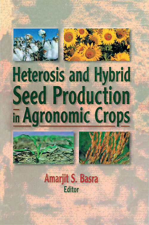 Book cover of Heterosis and Hybrid Seed Production in Agronomic Crops