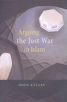 Book cover of Arguing The Just War In Islam