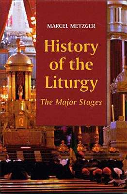 Book cover of History of the Liturgy: The Major Stages