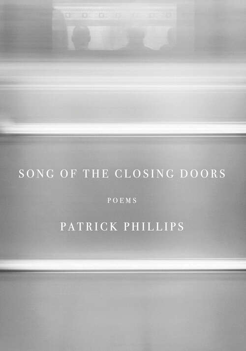 Book cover of Song of the Closing Doors: Poems