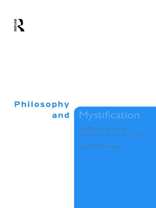 Book cover of Philosophy and Mystification: A Reflection on Nonsense and Clarity (2)