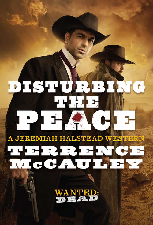 Book cover of Disturbing the Peace (A Jeremiah Halstead Western #2)