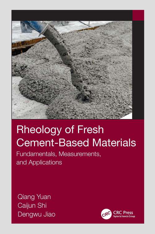 Book cover of Rheology of Fresh Cement-Based Materials: Fundamentals, Measurements, and Applications