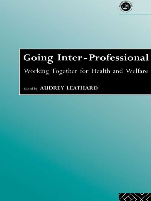 Book cover of Going Interprofessional: Working Together for Health and Welfare