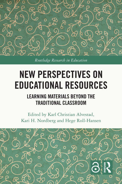 Book cover of New Perspectives on Educational Resources: Learning Materials Beyond the Traditional Classroom (Routledge Research in Education)