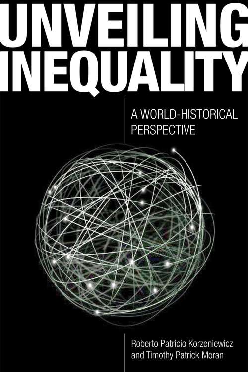 Book cover of Unveiling Inequality: A World-Historical Perspective