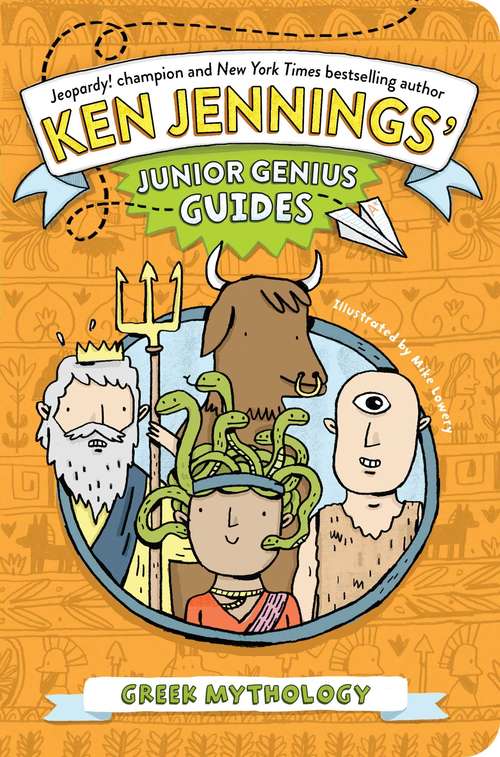 Book cover of Greek Mythology (Ken Jennings’ Junior Genius Guides)