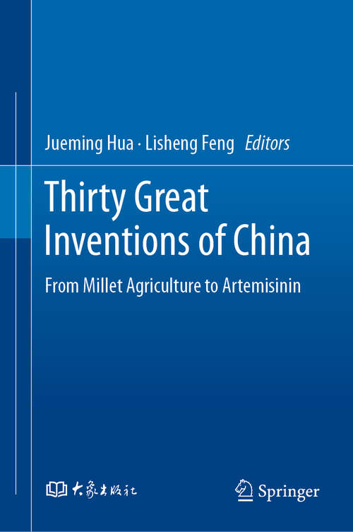 Book cover of Thirty Great Inventions of China: From Millet Agriculture to Artemisinin (1st ed. 2020)