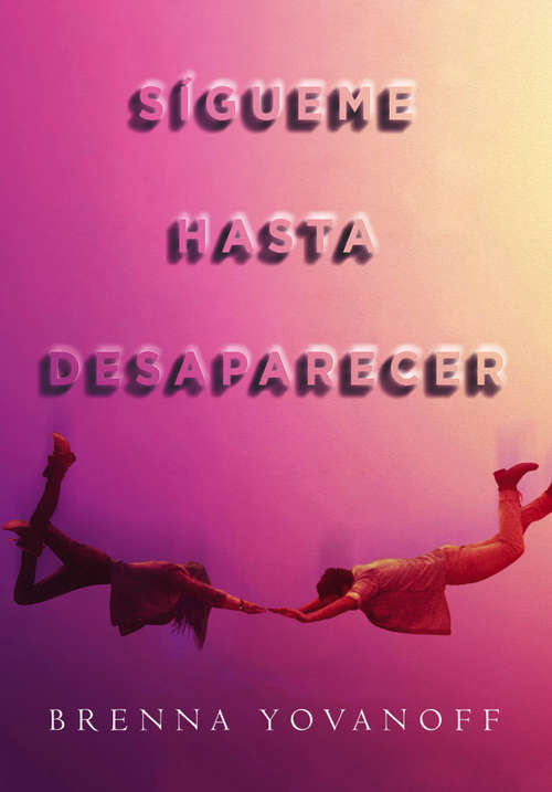 Book cover of Sígueme hasta desaparecer