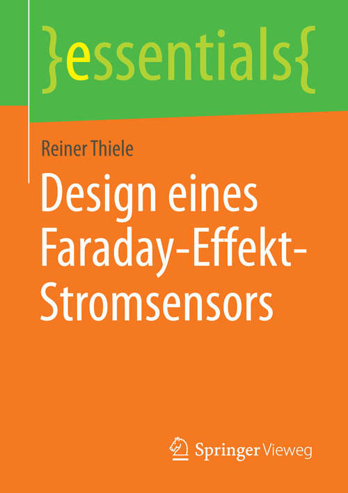 Book cover of Design eines Faraday-Effekt-Stromsensors (essentials)