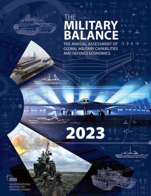 Book cover of The Military Balance 2023 (The Military Balance)