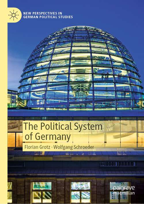 Book cover of The Political System of Germany (1st ed. 2023) (New Perspectives in German Political Studies)