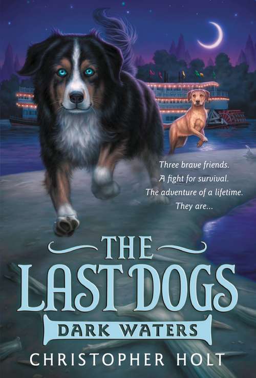 Book cover of The Last Dogs: Dark Waters (The Last Dogs #2)