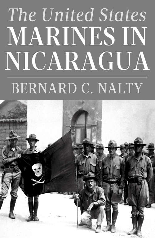 Book cover of The United States Marines in Nicaragua