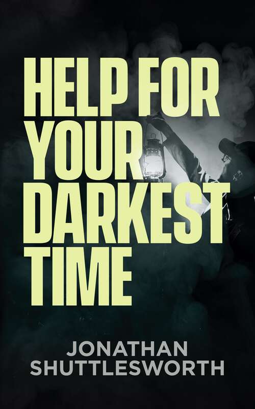 Book cover of Help for Your Darkest Time