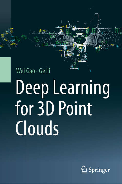 Book cover of Deep Learning for 3D Point Clouds