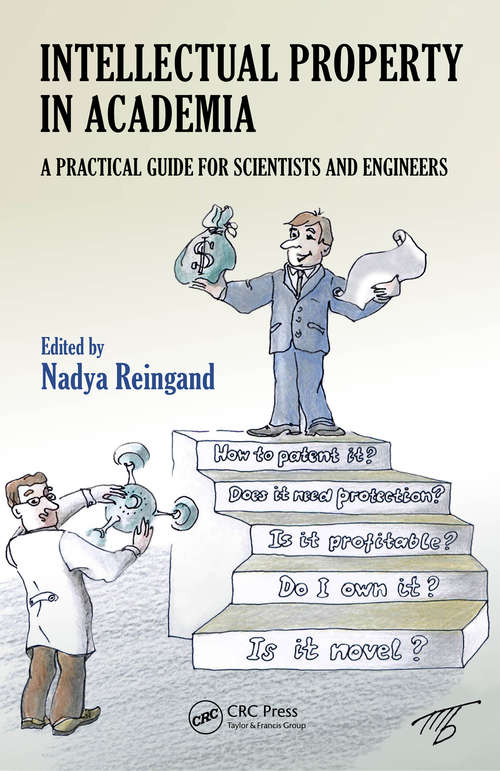 Book cover of Intellectual Property in Academia: A Practical Guide for Scientists and Engineers