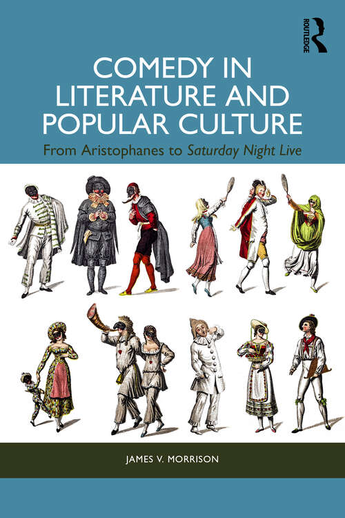 Book cover of Comedy in Literature and Popular Culture: From Aristophanes to Saturday Night Live