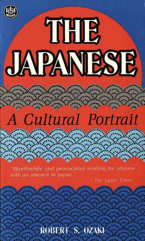 Book cover of The Japanese A Cultural Portrait