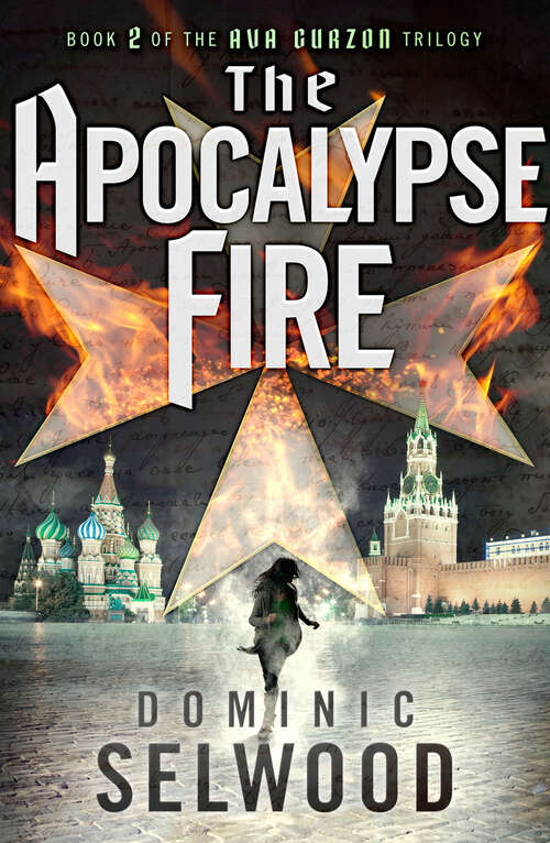 Book cover of The Apocalypse Fire (An Ava Curzon Thriller)