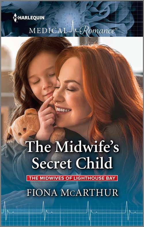 Book cover of The Midwife's Secret Child: Rescued By The Single Dad Doc / The Midwife's Secret Child (the Midwives Of Lighthouse Bay) (Original) (The Midwives of Lighthouse Bay #3)