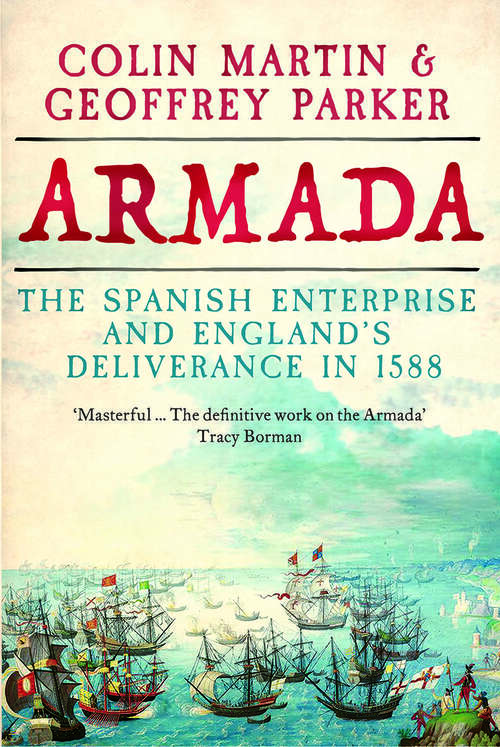 Book cover of Armada: The Spanish Enterprise and England's Deliverance in 1588