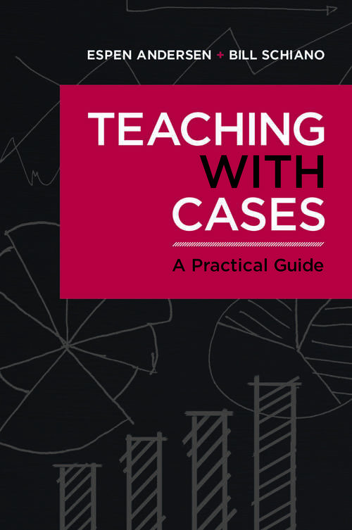 Book cover of Teaching with Cases: A Practical Guide