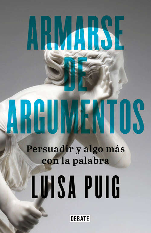 Book cover of Armarse de argumentos
