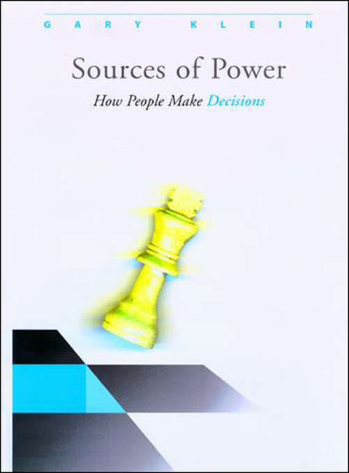 Book cover of Sources of Power: How People Make Decisions (20) (The\mit Press Ser.)