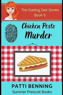 Book cover of Chicken Pesto Murder (The Darling Deli #5)