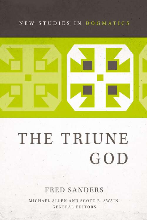 Book cover of The Triune God (New Studies in Dogmatics)