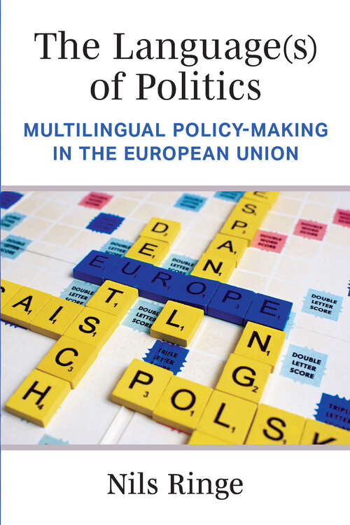 Book cover of The Language(s) of Politics: Multilingual Policy-Making in the European Union