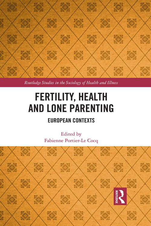 Book cover of Fertility, Health and Lone Parenting: European Contexts