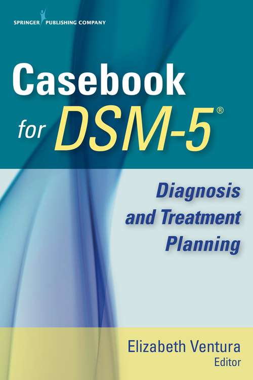 Book cover of Casebook For DSM-5: Diagnosis And Treatment Planning