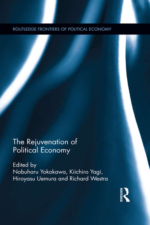 Book cover of The Rejuvenation of Political Economy (Routledge Frontiers of Political Economy)