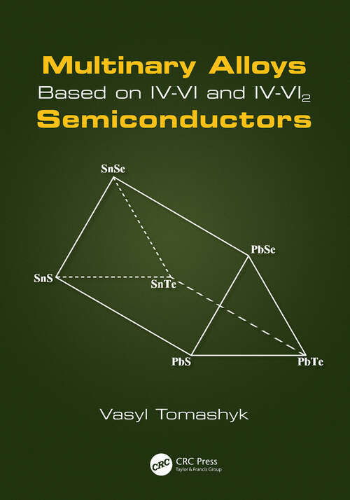 Book cover of Multinary Alloys Based on IV-VI and IV-VI2 Semiconductors