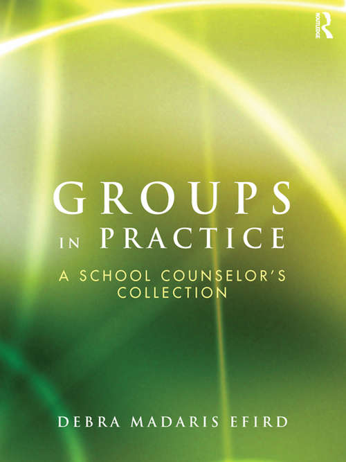 Book cover of Groups in Practice: A School Counselor's Collection