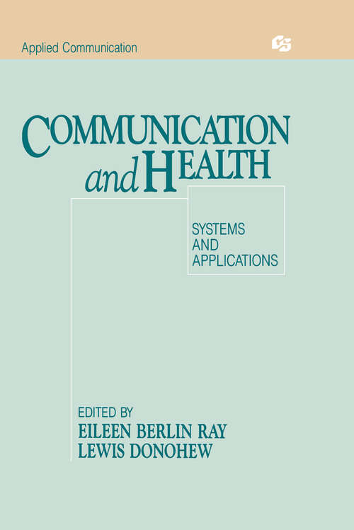 Book cover of Communication and Health: Systems and Applications (Routledge Communication Series)