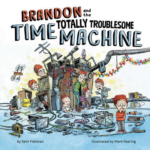 Book cover of Brandon and the Totally Troublesome Time Machine